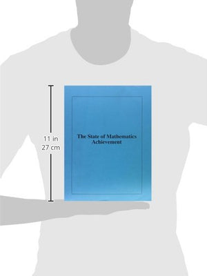 The State Of Mathematics Achievement: Naep's 1990 Assessment Of The Nation And The Trial Assessment Of The States,Used