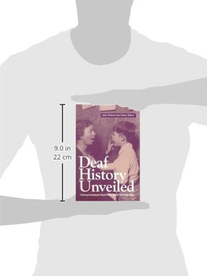 Deaf History Unveiled: Interpretations From The New Scholarship,Used