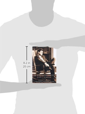 An Unfinished Life: John F. Kennedy, 1917  1963,New