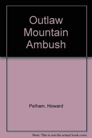 Outlaw Mountain Ambush,Used