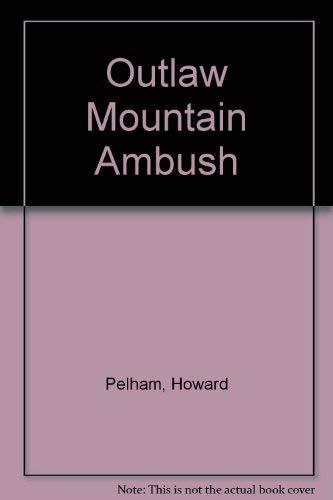 Outlaw Mountain Ambush,Used