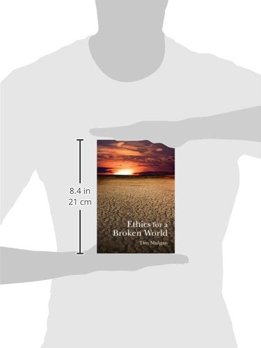 Ethics for a Broken World: Imagining Philosophy after Catastrophe,Used
