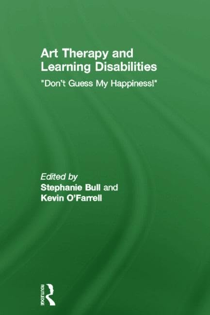 Art Therapy and Learning Disabilities: Don't guess my happiness,Used