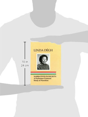 Narratives in Society: A PerformerCentered Study of Narration (FFC, 255),Used