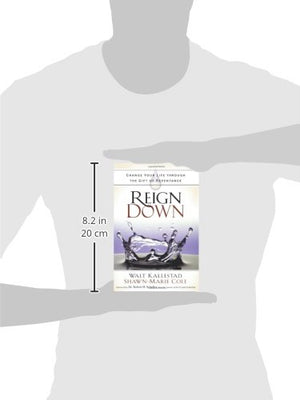Reign Down: Change Your Life Through the Gift of Repentance,Used