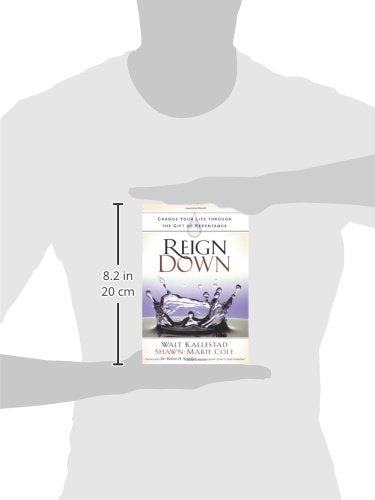 Reign Down: Change Your Life Through the Gift of Repentance,Used