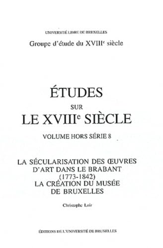 LA SECULARISATION DES OEUVRES D'ART DANS LE BRABANT,Used