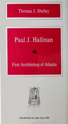 Paul J. Hallinan: First Archbishop of Atlanta,Used