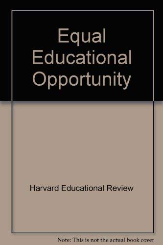 Equal Educational Opportunity: The first comprehensive assault on the tangle of research and policy issues in the present school,Used