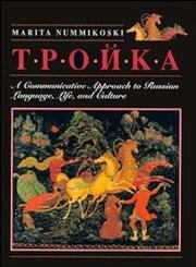 Troika: A Communicative Approach to Russian Language, Life, and Culture,Used