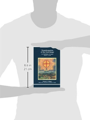 Transformation of the GodImage: An Elucidation of Jung's Answer to Job,New