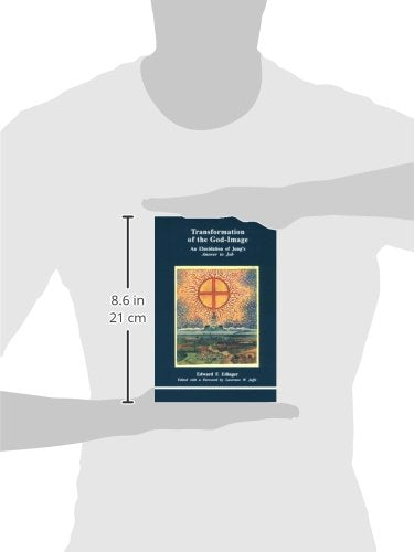 Transformation Of The Godimage: An Elucidation Of Jung'S Answer To Job,Used