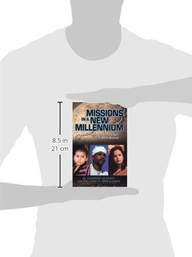 Missions in a New Millennium: Change and Challenges in World Missions,New
