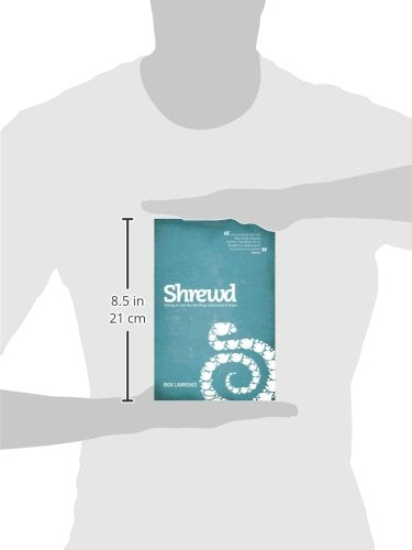 Shrewd: Daring to Live the Startling Command of Jesus,New