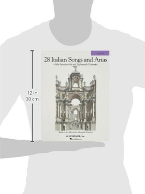 28 Italian Songs & Arias of the 17th & 18th Centuries: Based on the Editions by Alessandro Parisotti High Voice, Book only,New