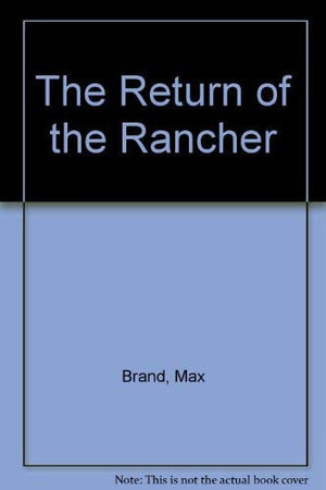 The Return of the Rancher,Used