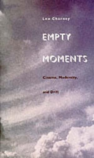 Empty Moments: Cinema, Modernity, And Drift,New