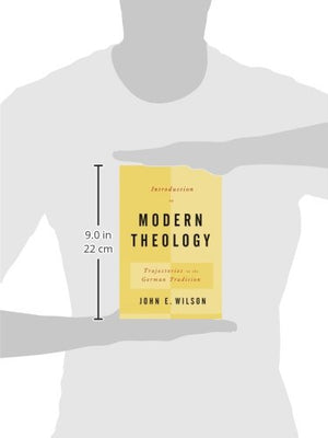 Introduction to Modern Theology: Trajectories in the German Tradition,Used