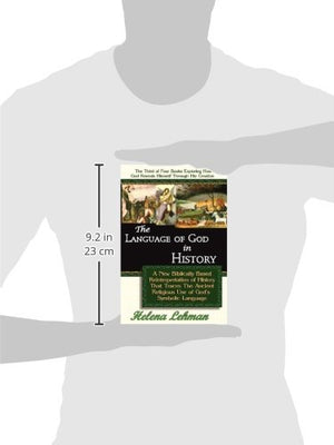 The Language of God in History, A New Biblically Based Reinterpretation of History That Traces The Ancient Religious Use of God',Used