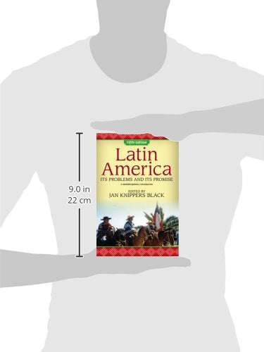Latin America: Its Problems And Its Promise: A Multidisciplinary Introduction,New