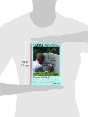 Choosing a Career in Mortuary Science and the Funeral Industry (World of Work),Used