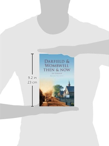 Darfield & Wombwell Then & Now: In Colour,Used