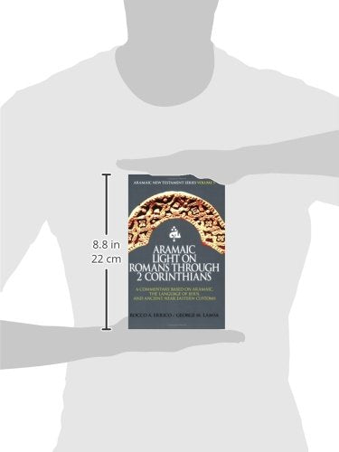 Aramaic Light On Romans Through 2 Corinthians,New