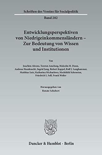 Entwicklungsperspektiven Von Niedrigeinkommenslandern  Zur Bedeutung Von Wissen Und Institutionen (Schriften Des Vereins Fur So,Used