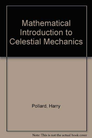 Mathematical Introduction to Celestial Mechanics