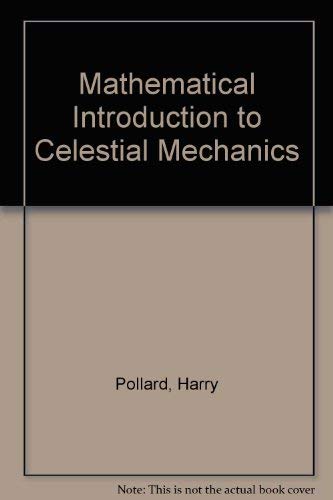 Mathematical Introduction to Celestial Mechanics