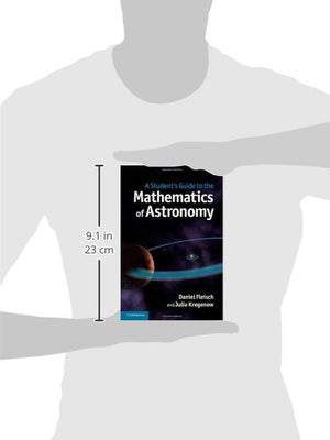 A Student's Guide to the Mathematics of Astronomy (Student's Guides),Used