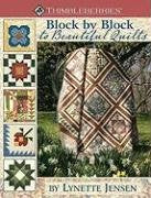 Thimbleberries Block by Block to Beautiful Quilts: More Than 50 Quilt Blocks & 20 Quilt Projects,Used