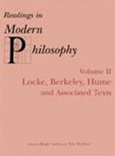 Readings In Modern Philosophy, Volume 2: Locke, Berkeley, Hume And Associated Texts,Used