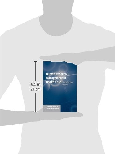 Human Resource Management In Health Care: Principles And Practice