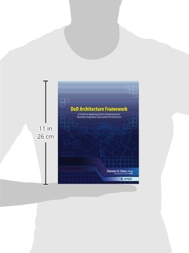 DoD Architecture Framework: A Guide to Applying System Engineering to Develop Integrated Executable Architectures,Used