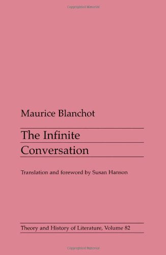 Infinite Conversation (Volume 82) (Theory And History Of Literature),New