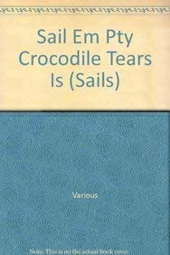 Sail Em Pty Crocodile Tears Is (Sails),Used