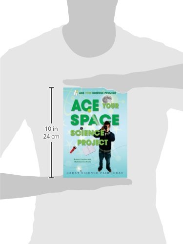 Ace Your Space Science Project: Great Science Fair Ideas (Ace Your Science Project),Used