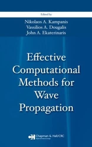Effective Computational Methods for Wave Propagation (Numerical Insights, 5),Used