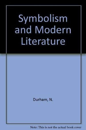 Symbolism and Modern Literature: Studies in Honor of Wallace Fowlie (English and French Edition),Used