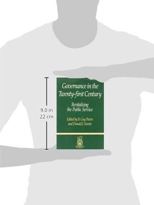 Governance in the Twentyfirst Century: Revitalizing the Public Service,Used