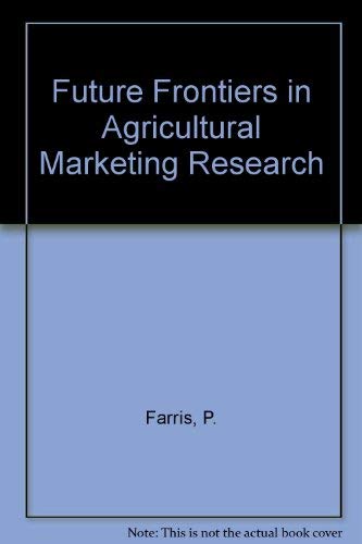 Future Frontiers in Agricultural Marketing Research,Used