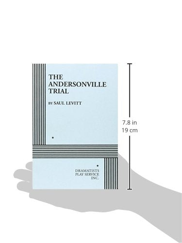 The Andersonville Trial (Acting Edition for Theater Productions),Used