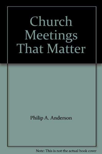 Church Meetings That Matter,Used