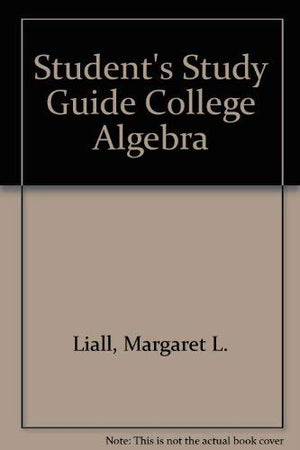 Student's Study Guide College Algebra,Used