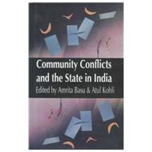 Community Conflicts and the State in India,Used