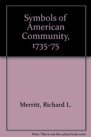 Symbols of American community, 17351775,Used