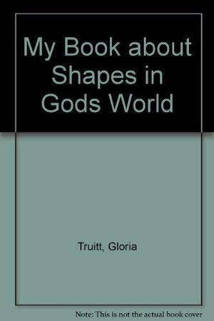 My Book about Shapes in Gods World,Used