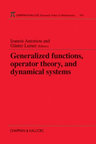Generalized Functions, Operator Theory, and Dynamical Systems (Chapman & Hall/CRC Research Notes in Mathematics Series),Used