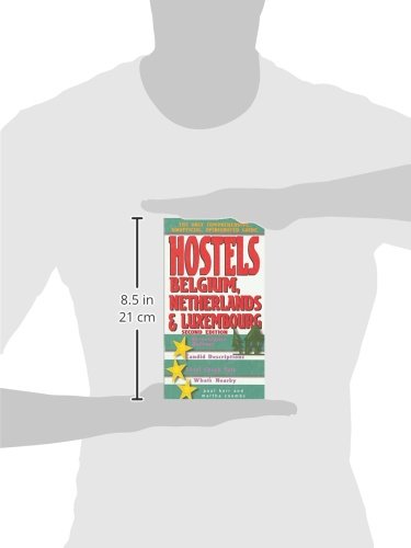 Hostels Belgium, Netherlands and Luxembourg: The Only Unofficial, Comprehensive, Opinionated Guide (Hostels Series),Used